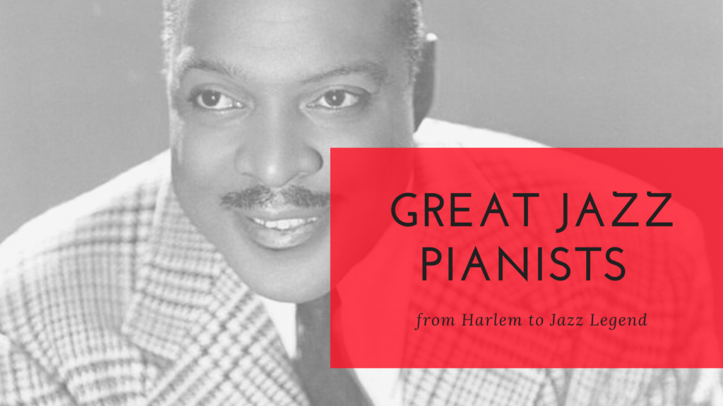 great jazz pianists count basie