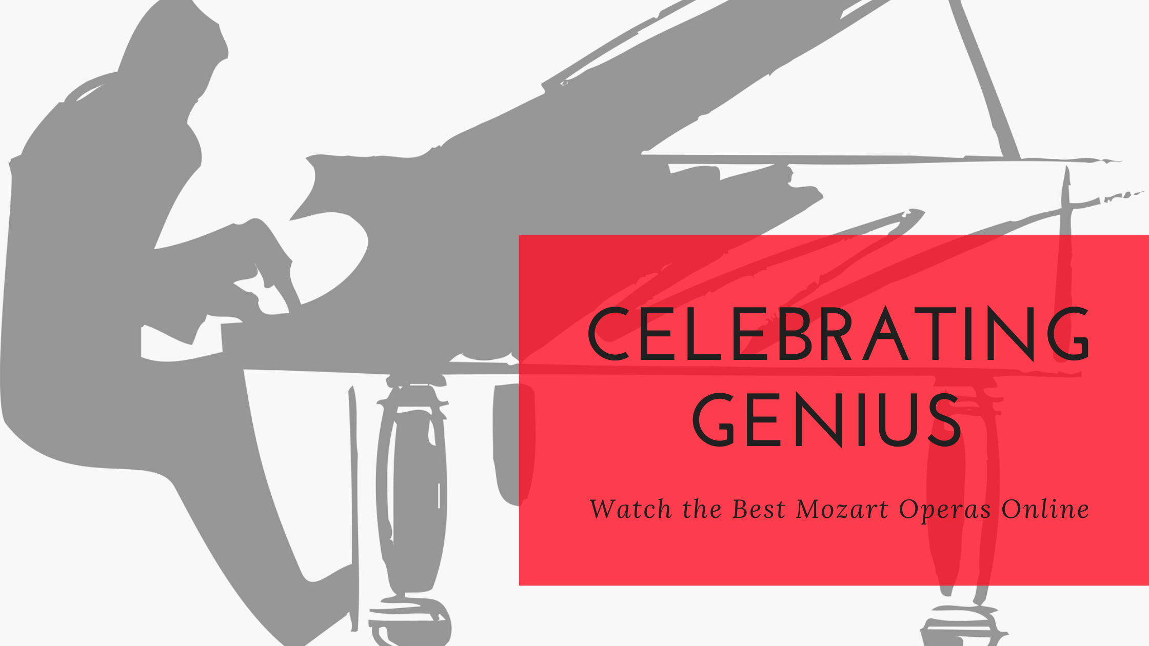 Read more about the article Celebrating Genius: Watch the Best Mozart Operas Online